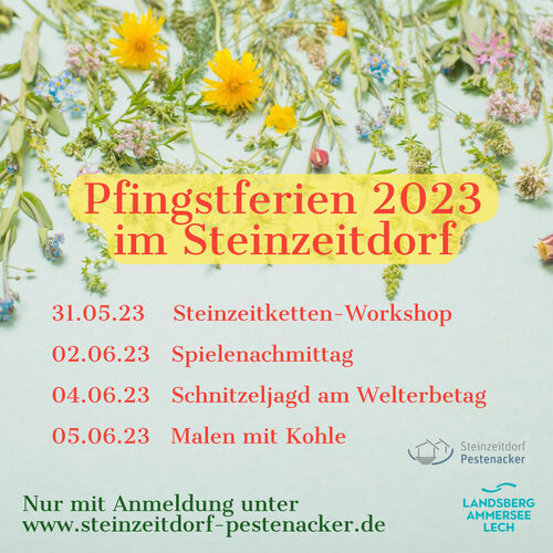 Pfingstferien im Steinzeitdorf Pestenacker