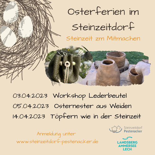 Osterferien im Steinzeitdorf Pestenacker